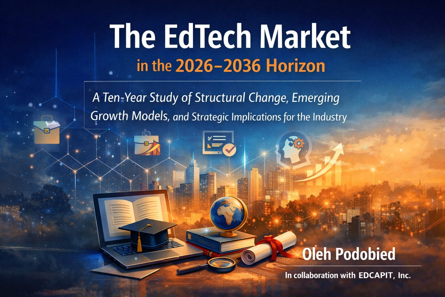 The EdTech Market in the 2026–2036 Horizon EDCAPIT